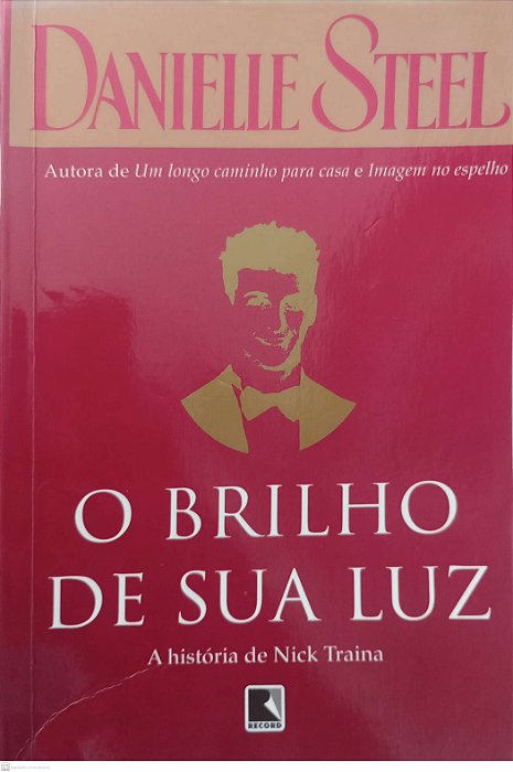 Livro o Brilho de sua Luz Autor Steel, Danielle (2009) [usado]