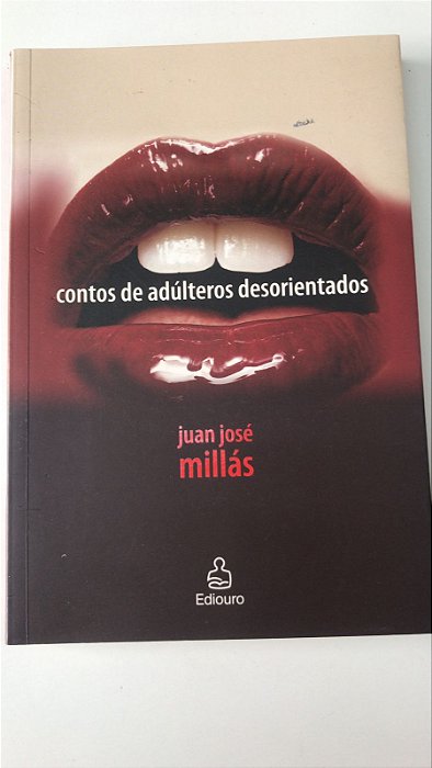 Livro Contos de Adúlteros Desorientados Autor Millás, Juan José (2005) [usado]
