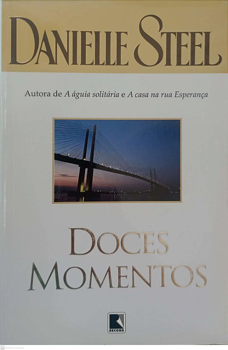 Livro Doces Momentos Autor Steel, Danielle (2006) [usado]