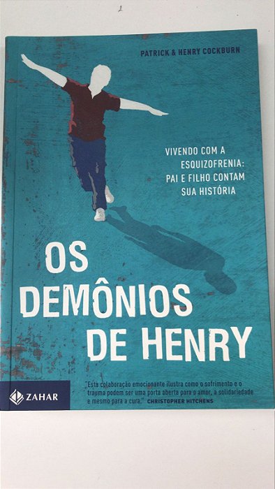 Livro os Demônios de Henry: Vivendo com a Esquizofrenia: Pai e Filho Contam sua História Autor Cockburn, Henry e Patrick (2011) [usado]