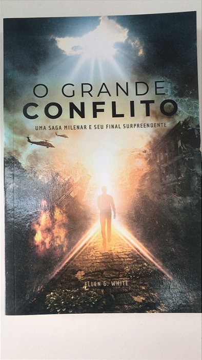 Livro o Grande Conflito: Uma Saga Milenar e seu Surpreendente Autor White, Ellen G. (2022) [usado]