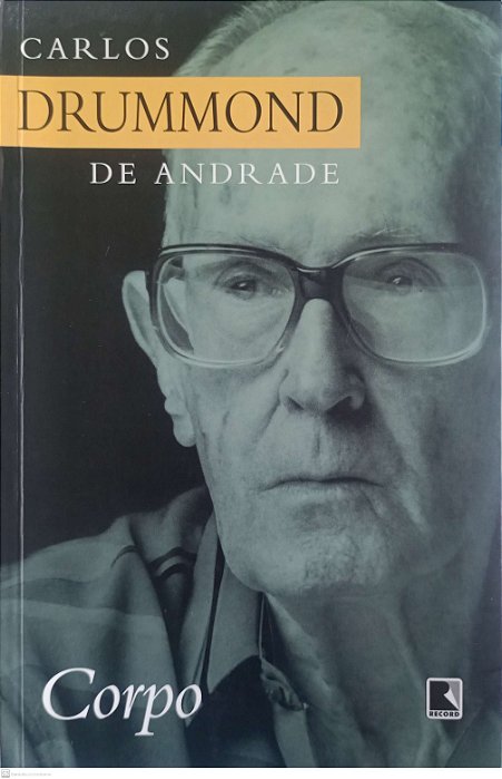 Livro Corpo Autor Andrade, Carlos Drummond de (2002) [usado]