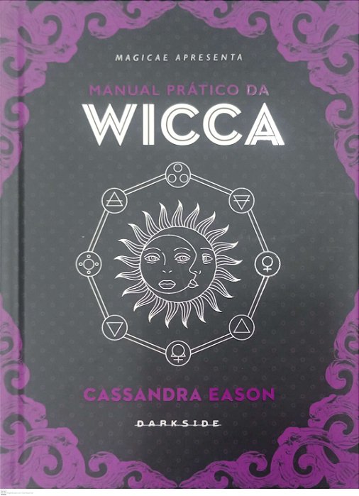 Livro Manual Prático da Wicca Autor Eason, Cassandra (2022) [seminovo]
