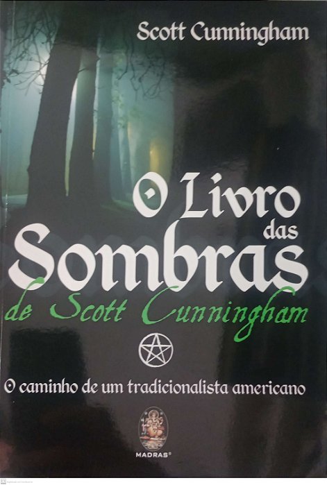Livro o Livro das Sombras de Scott Cunningham Autor Cunningham, Scott (2022) [seminovo]
