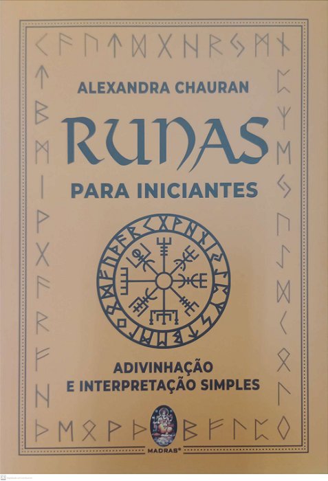 Livro Runas para Iniciantes Autor Chauran, Alexandra (2024) [seminovo]