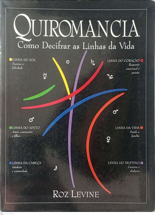 Livro Quiromancia: Como Decifrar as Linhas da Vida Autor Levine, Roz (2001) [usado]