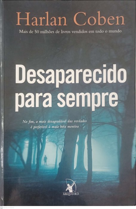 Livro Desaparecido para Sempre Autor Coben, Harlan (2010) [usado]