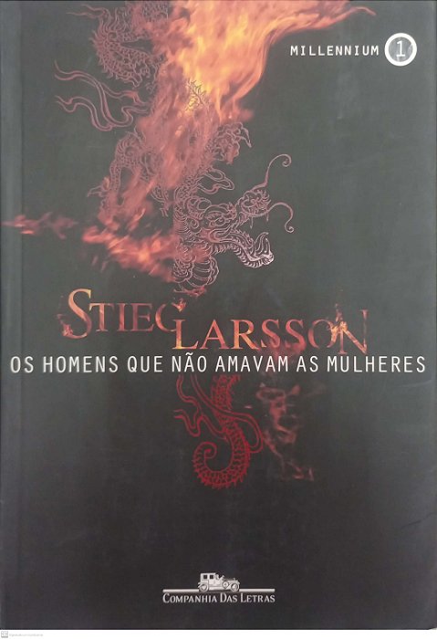 Livro os Homens que Não Amavam as Mulheres Autor Larsson, Stieg (2009) [usado]
