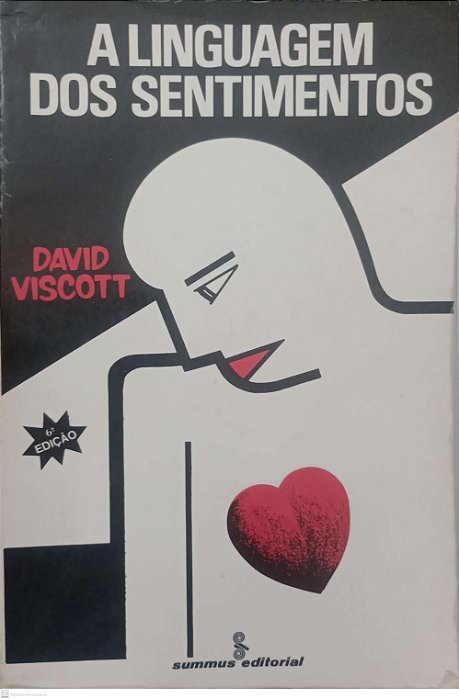 Livro a Linguagem dos Sentimentos Autor Viscott, David (1982) [usado]