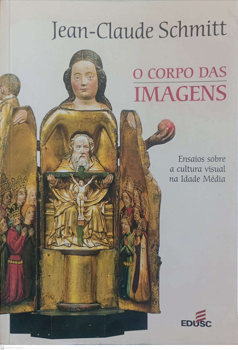 Livro o Corpo das Imagens Autor Schmitt, Jean Claude (2007) [usado]