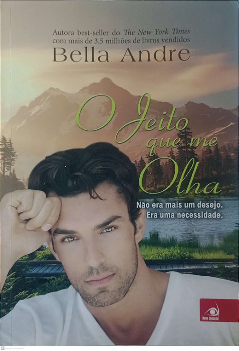 Livro o Jeito que Me Olha Autor Andre, Bella [usado]