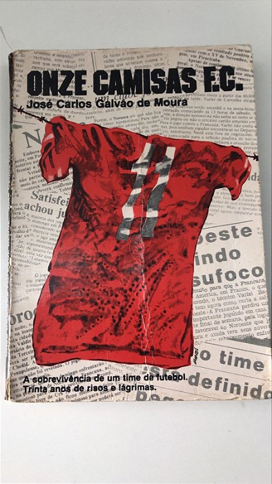 Livro Onze Camisas Futebol Clube Autor Moura, José Carlos Galvão (1980) [usado]