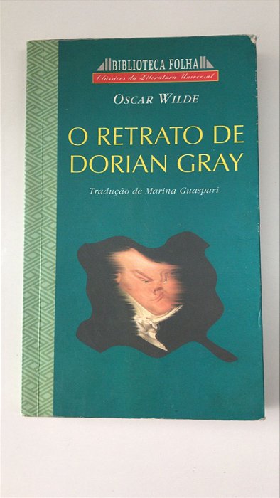 Livro o Retrato de Dorian Gray Autor Wilde, Oscar (1998) [usado]