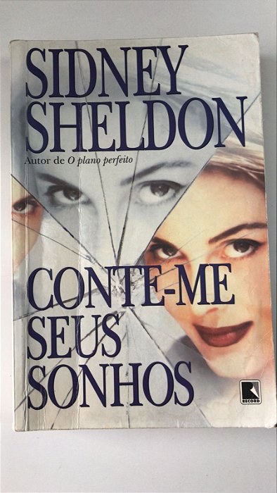 Livro Conte-me seus Sonhos Autor Sheldon, Sidney (1999) [usado]