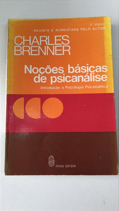 Livro Noções Básicas de Psicanálise Autor Brenner, Charles (1987) [usado]