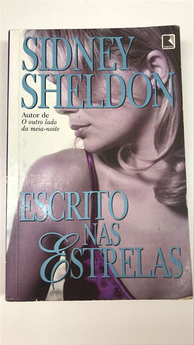 Livro Escrito nas Estrelas Autor Sheldon, Sidney (2008) [usado]