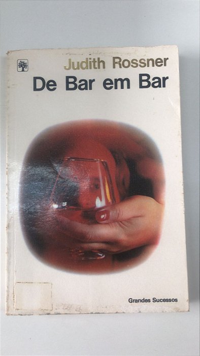 Livro de Bar em Bar Autor Rossner, Judith (1982) [usado]