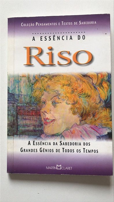 Livro a Essência do Riso Autor Desconhecido (2002) [usado]