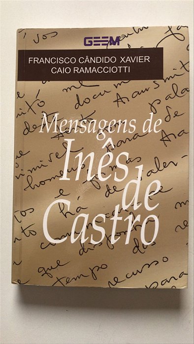 Livro Mensagens de Inês de Castro Autor Xavier, Francisco Cândido (2002) [usado]