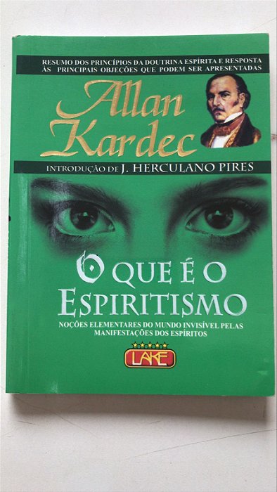 Livro o que é o Espiritismo Autor Kardec, Allan (2007) [usado]