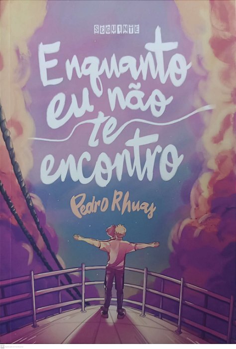 Livro Enquanto Eu Não Te Encontro Autor Rhuas, Pedro (2021) [seminovo]