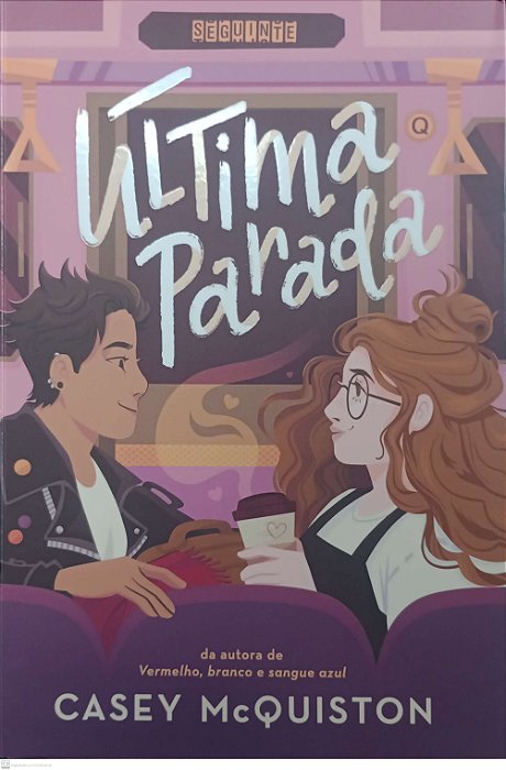 Livro a Última Parada Autor Mcquiston, Casey (2022) [seminovo]
