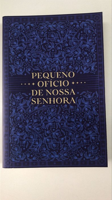 Livro Pequeno Ofício de Nossa Senhora Autor Desconhecido [usado]