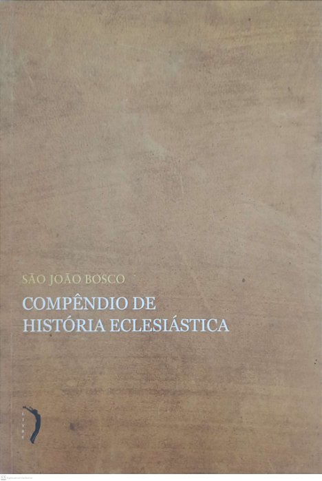 Livro Compêndio de História Eclesiástica Autor Bosco, São João (2016) [seminovo]