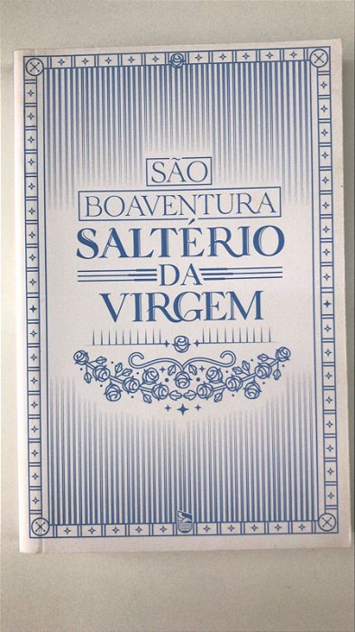 Livro São Boaventura- Saltério da Virgem Autor Desconhecido [usado]
