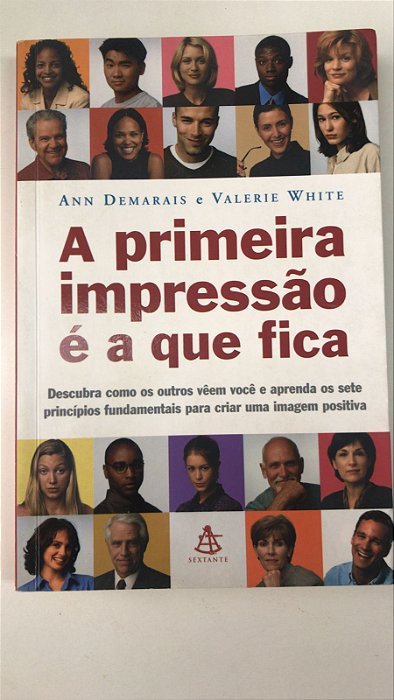 Livro a Primeira Impressão é a que Fica Autor Demarais, Ann e Valerie White (2005) [usado]