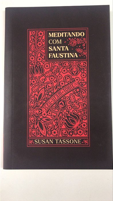 Livro Meditando com Santa Faustina Autor Tassone, Susan [usado]