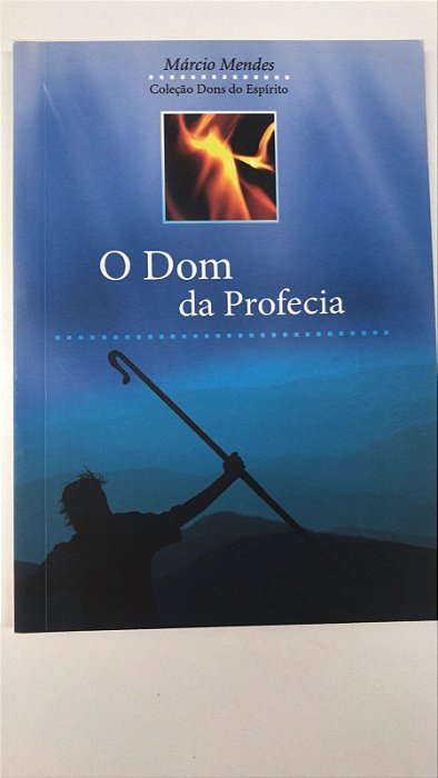 Livro o Dom da Profecia Autor Mendes, Márcio (2008) [usado]