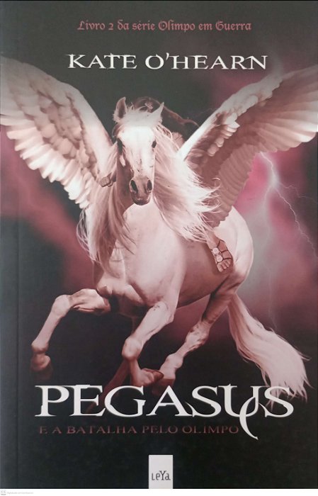 Livro Pegasus e a Batalha pelo Olimpo - Olimpo em Guerra 2 Autor O''hearn, Kate (2011) [seminovo]