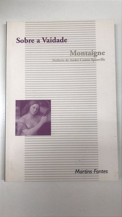 Livro sobre a Vaidade Autor Montaige (1998) [usado]