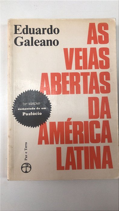 Livro as Veias Abertas da América Latina Autor Galeano, Eduardo (1986) [usado]