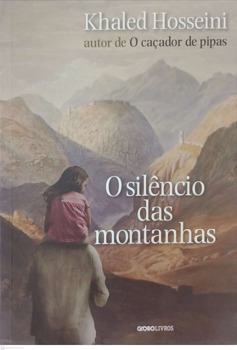 Livro o Silêncio das Montanhas Autor Hosseini, Khaled (2013) [usado]