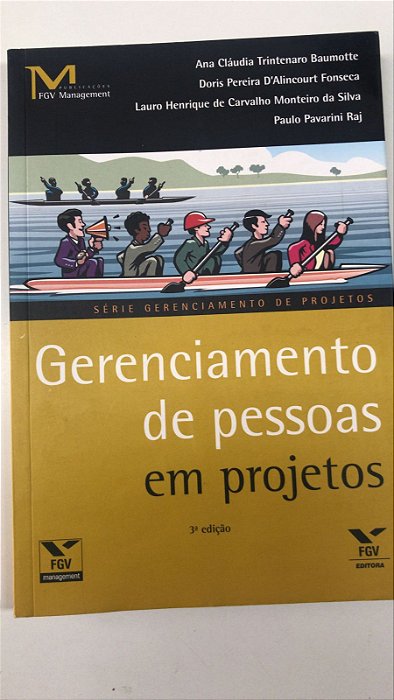 Livro Gerenciamento de Pessoas em Projetos Autor Baumotte, Ana Cláudia e Outros (2013) [usado]