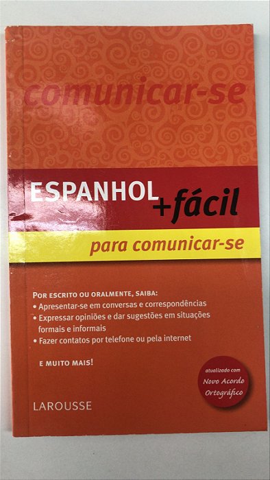 Livro Espanhol + Fácil para Comunicar-se Autor Desconhecido (2009) [usado]