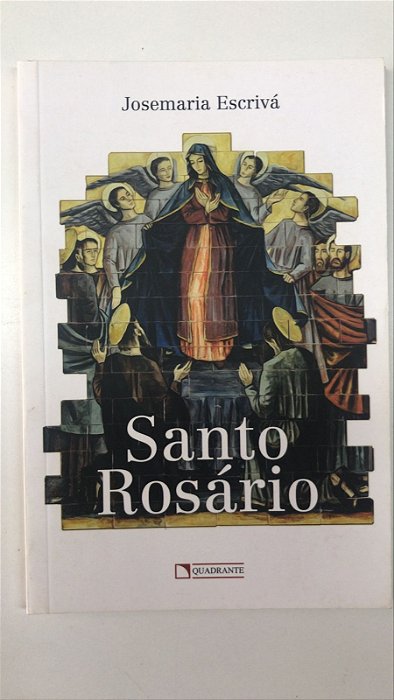 Livro Santo Rosário Autor Escrivá, Josemaria (2018) [usado]