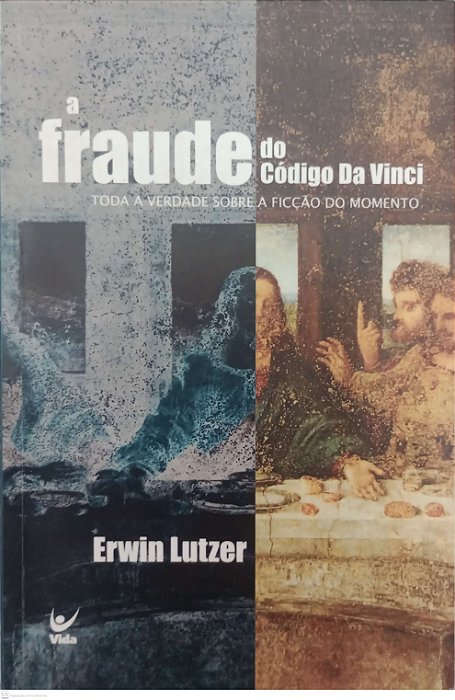 Livro a Fraude do Código da Vinci Autor Lutzer, Erwin (2004) [usado]