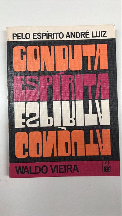 Livro Conduta Espírita Autor Vieira, Waldo (1983) [usado]