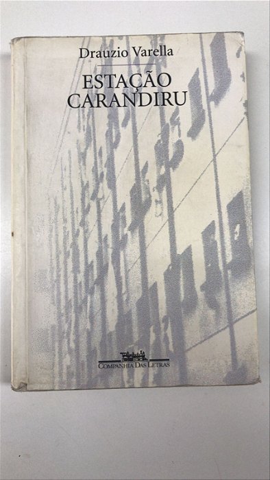 Livro Estação Carandiru Autor Varella, Drauzio (2001) [usado]