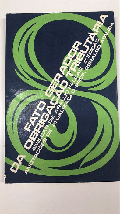 Livro Fato Gerador da Obrigação Tributária Autor Falcão, Amílcar de Araújo (1976) [usado]
