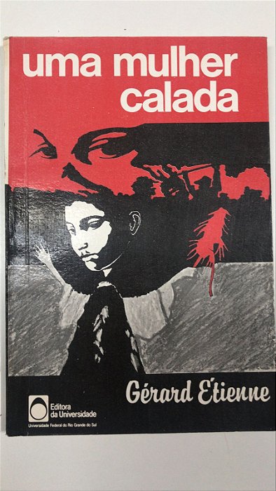 Livro Uma Mulher Calada Autor Étienne, Gérard (1987) [usado]