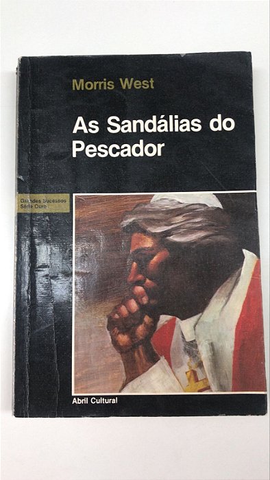 Livro as Sandálias do Pescador- Col.grandes Sucessos Série Ouro Autor West, Morris (1983) [usado]