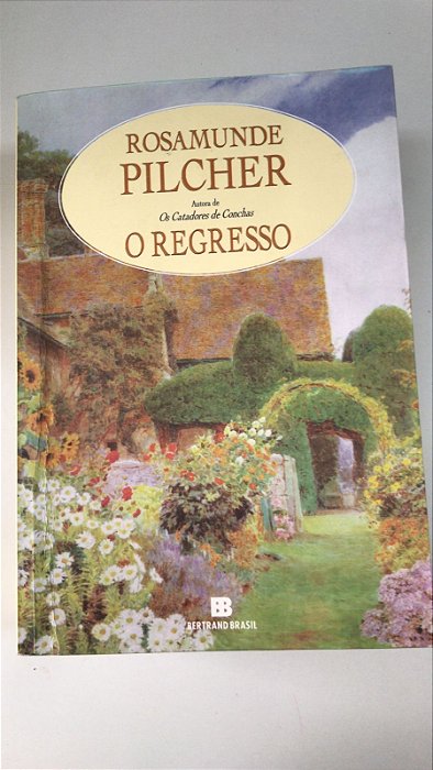 Livro o Regresso Autor Pilcher, Rosamunde (2016) [usado]