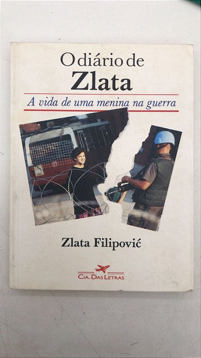 Livro o Diário de Zlata: a Vida de Uma Menina na Guerra Autor Filipovic, Zlata (1994) [usado]