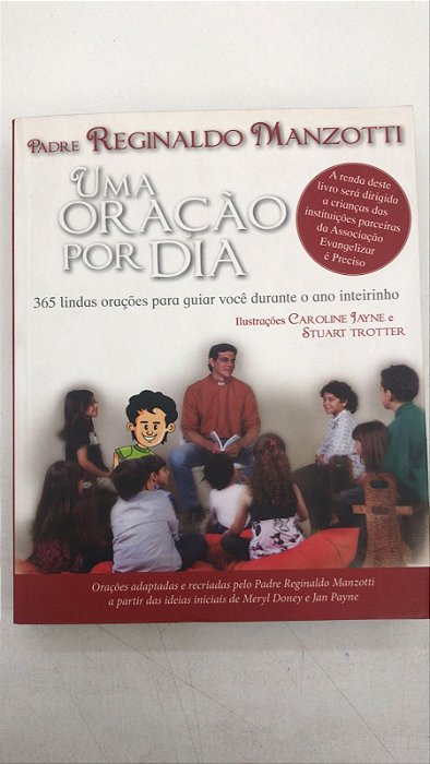 Livro Uma Oração por Dia: 365 Lindas Orações para Guiar Você Durante o Ano Inteirinho Autor Manzotti, Padre Reginaldo (2011) [usado]