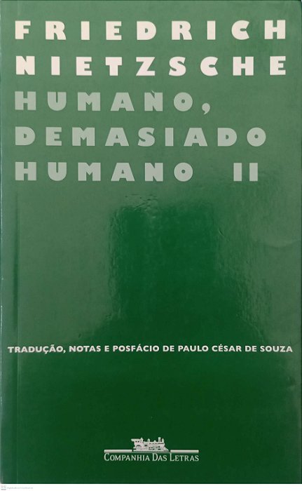 Livro Humano, Demasiado Humano Ii Autor Nietzsche, Friedrich (2008) [usado]