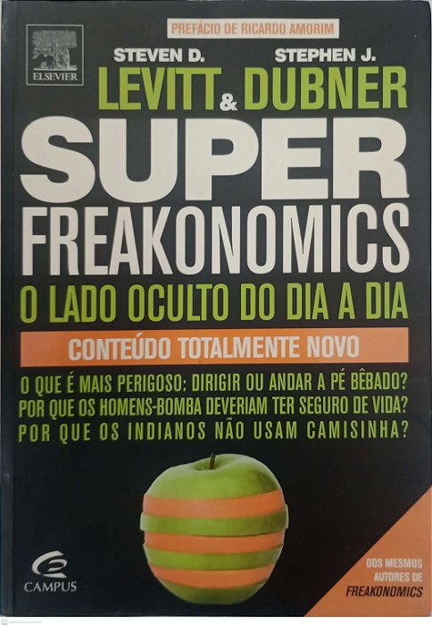 Livro Super Freaknomicos Autor Levitt, Steven D. (2010) [usado]